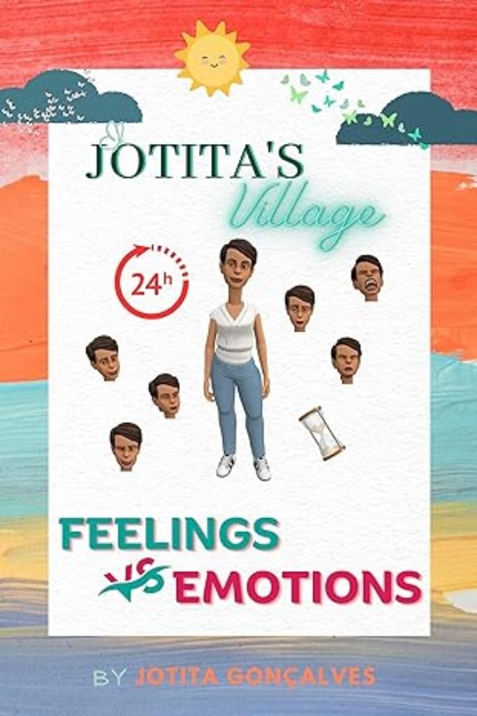 JoTita's Village: Feelings vs Emotions (JoTita's Village - Ebooks Book 2)