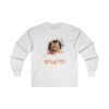 What?!? Just Keep moving! Ultra Cotton Long Sleeve Tee - Image 3
