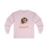 What?!? Just Keep moving! Ultra Cotton Long Sleeve Tee - Image 29