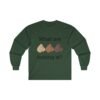 What are you looking at? Ultra Cotton Long Sleeve Tee - Image 11