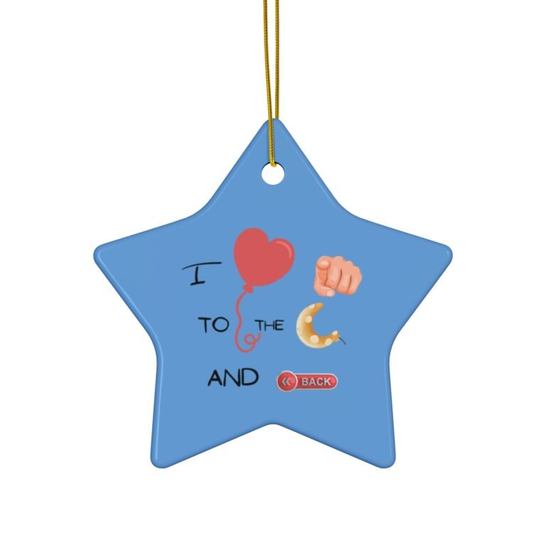 I love you to the moon and back Ceramic Ornament, 4 Shapes